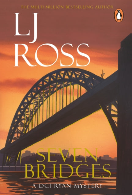 Book cover of 'Seven Bridges' by L.J. Ross featuring a bridge silhouette against an orange sunset.