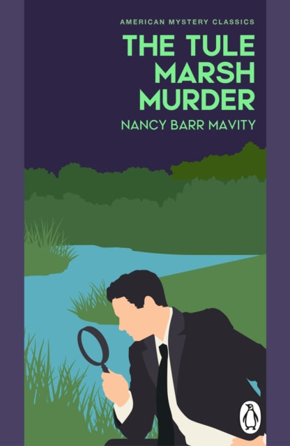 Book Cover of The Tule Marsh Murder by Nancy Barr Mavity (Paperback)