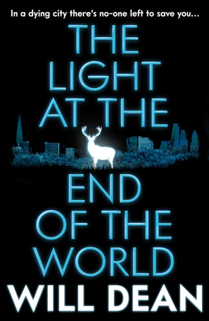 Book Cover of The Light at the End of the World by Will Dean (Hardcover)