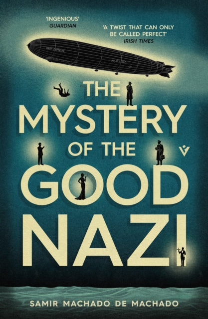 Book Cover of The Mystery of the Good Nazi by Samir Machado de Machado (Paperback)