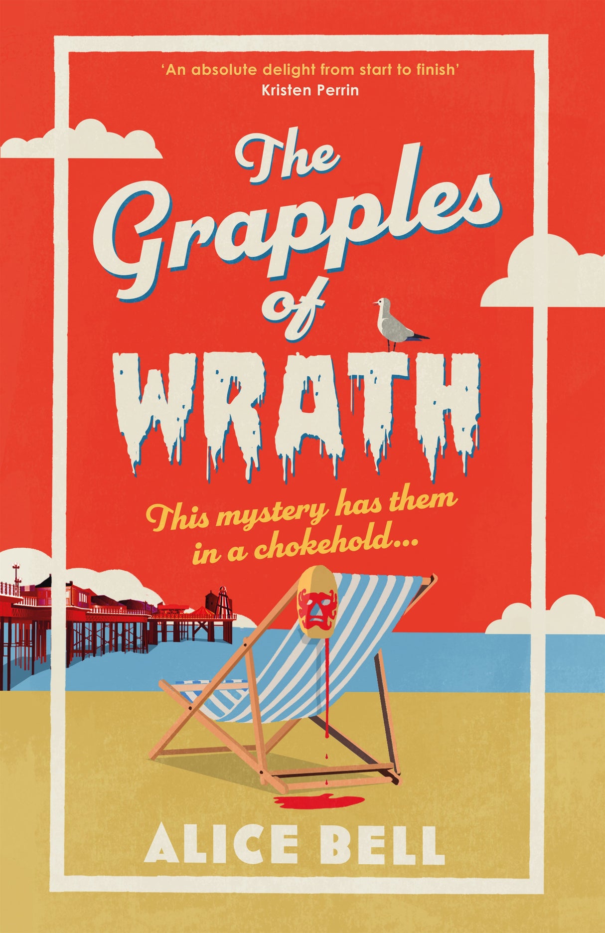 Book Cover of The Grapples of Wrath by Alice Bell (Paperback)