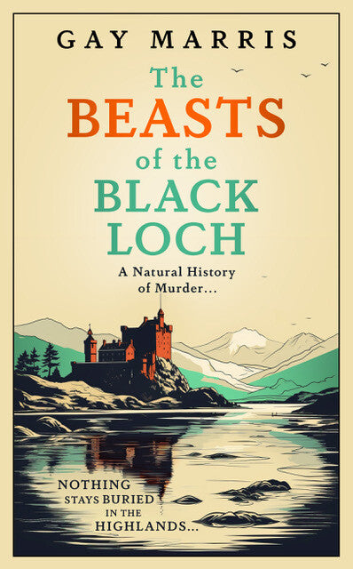 The Beasts of the Black Loch by Gay Marris (Hardcover)