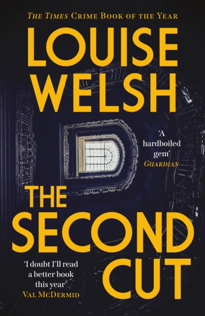The Second Cut by Louise Welsh (Paperback)