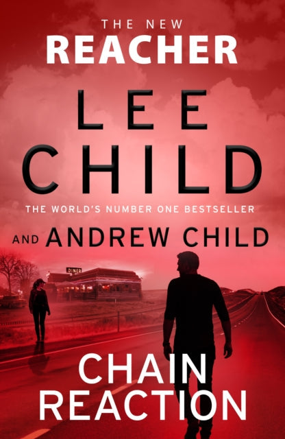 book cover of Chain Reaction by Lee Child and Andrew Child (Hardcover)