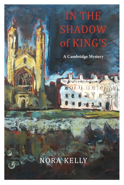 In the Shadow of King's by Nora Kelly - Paperback book