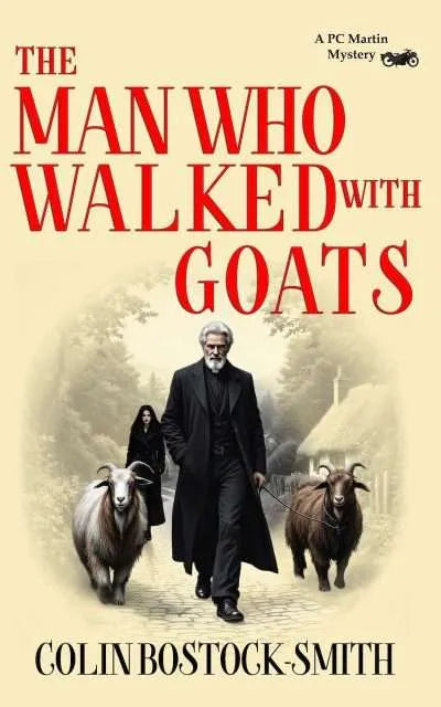 Book cover for 'The Man Who Walked with Goats' by Colin Bostock-Smith, featuring a beige background with large red title text and an illustration of a man in a long black coat walking with two goats, with a woman behind him.