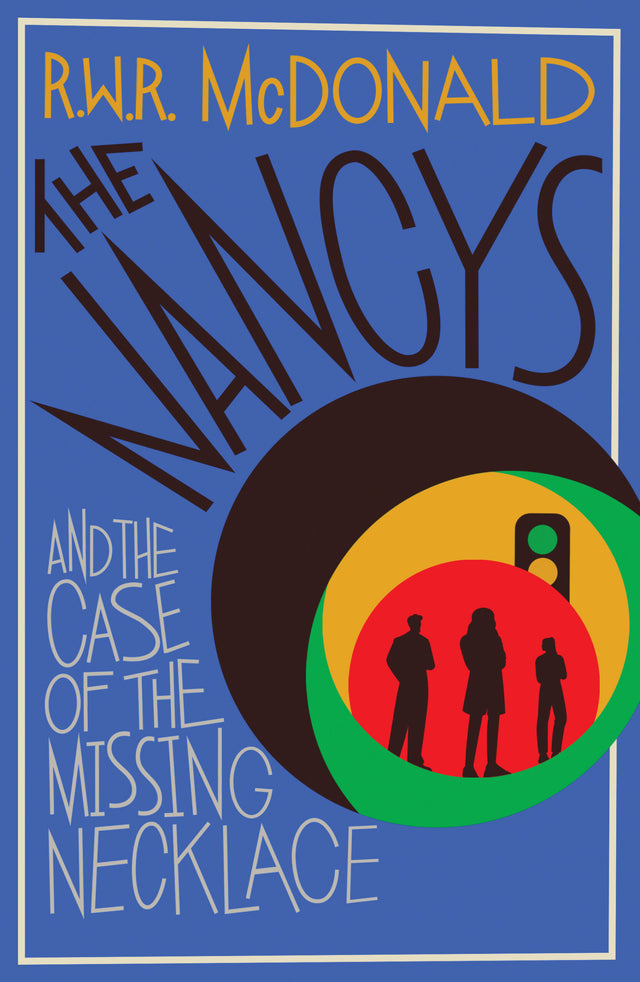 Book cover of 'The Nancys and the Case of the Missing Necklace' by R.W. McDonald with a blue background and colorful design.