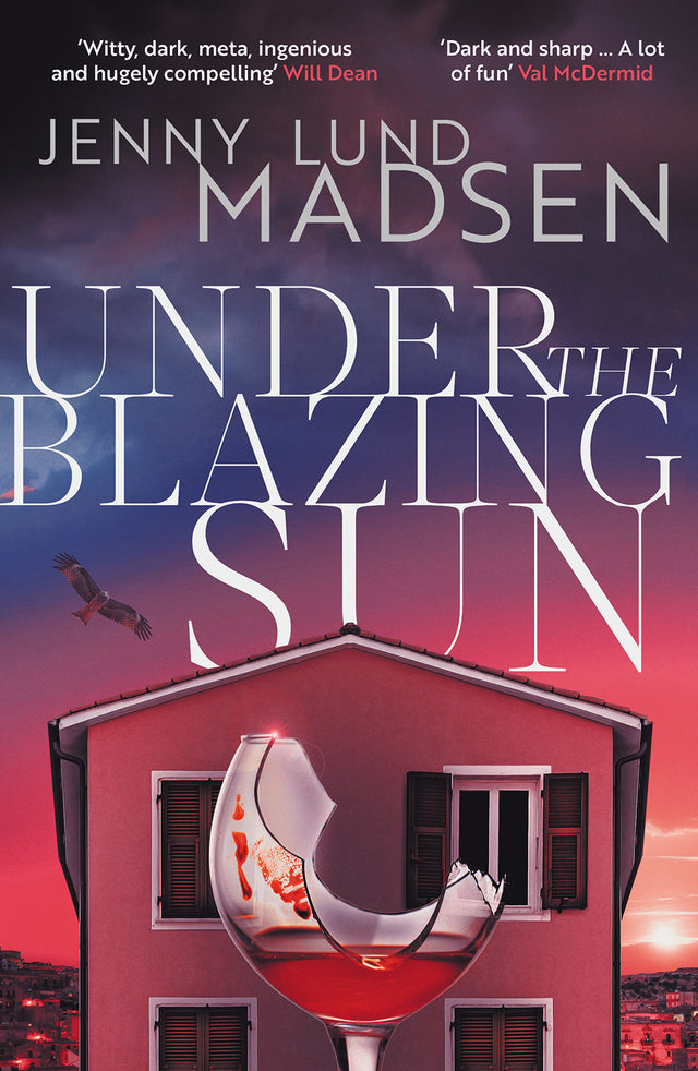 Book cover of 'Under the Blazing Sun' by Jenny Lund Madsen with a wine glass and building silhouette.