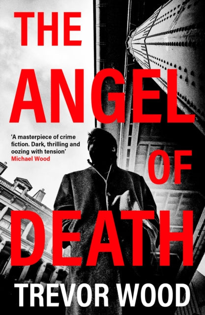 book cover of The Angel of Death by Trevor Wood (Paperback)