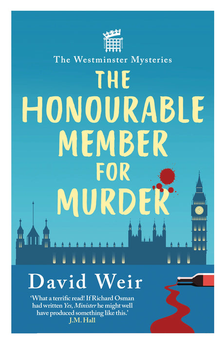 Book cover for 'The Honourable Member for Murder' by David Weir.