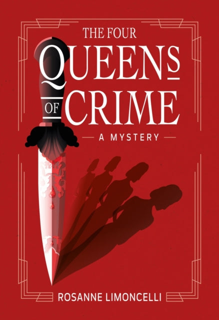The Four Queens of Crime by Rosanne Limoncelli - Paperback