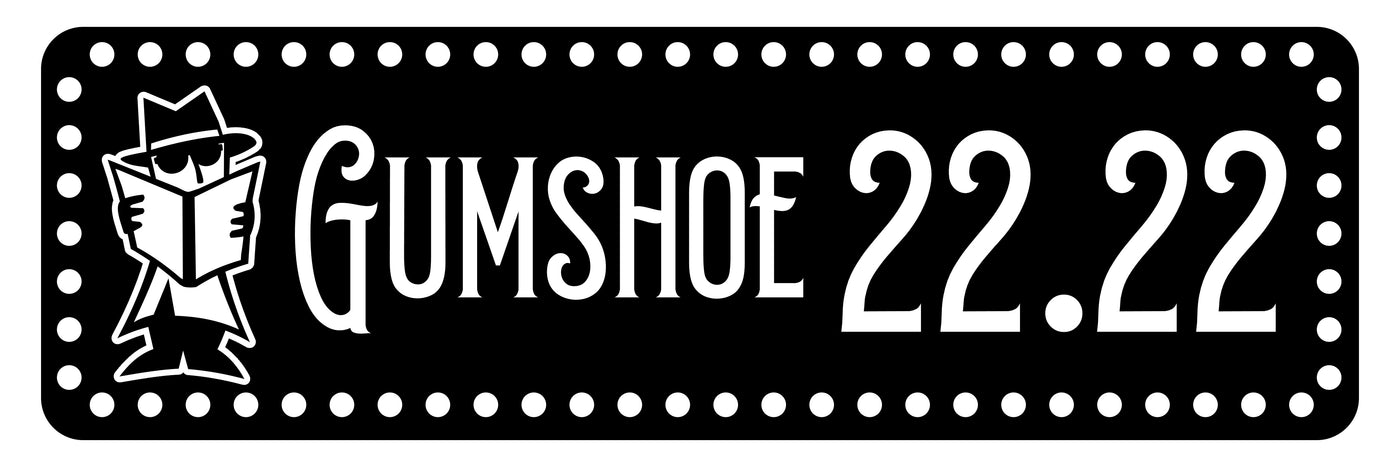 Black and white logo with 'Gumshoe 22.22' text and the Gumshoe Dude holding a book.